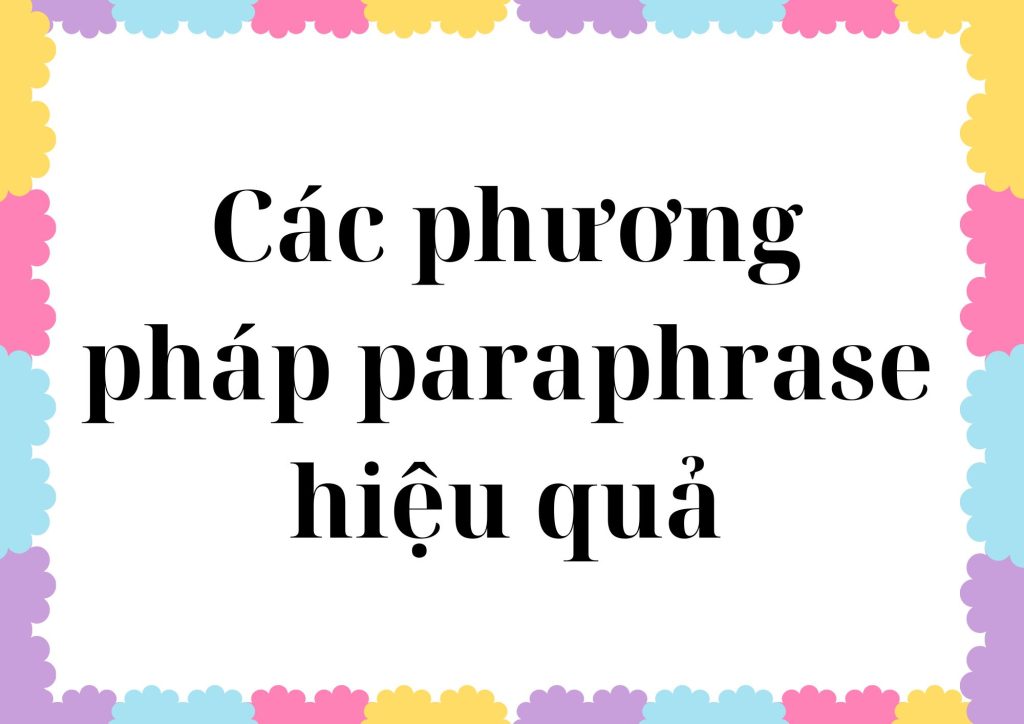 Các phương pháp paraphrase hiệu quả